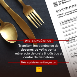 Tramitem les denúncies de desenes de veïns per la vulneració de drets lingüístics al centre de Barcelona