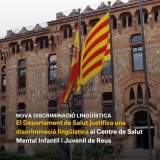 La Generalitat empara una psicòloga d’un centre de salut mental de Reus que es va negar a atendre una usuària que parlava en català