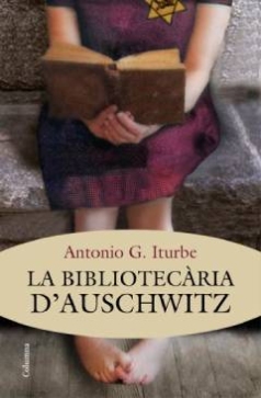 La bibliotecària d'Auschwitz_Antonio G. Iturbe