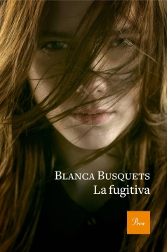 La fugitiva_Blanca Busquets