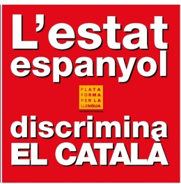 L'estat espanyol discrimina el català