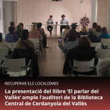 La presentació del llibre ‘El parlar del Vallès’ omple l’auditori de la Biblioteca Central de Cerdanyola del Vallès