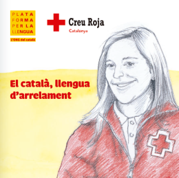 La Plataforma per la Llengua i la Creu Roja, amb el català com a llengua d’arrelament