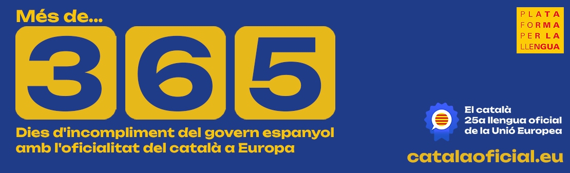 Més de 365 dies d'incompliment del govern espanyol amb l'oficialitat del català a Europa