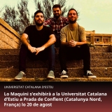 Lo Maquini s’exhibirà a la Universitat Catalana d’Estiu a Prada de Conflent (Catalunya Nord, França) lo 20 de agost